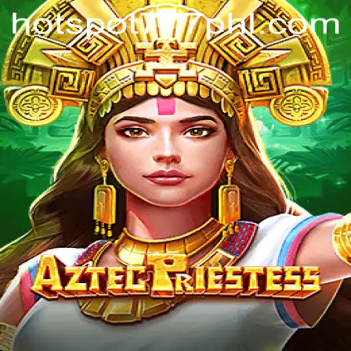 Exploring the Mystical Realm of AztecPriestess: The Ultimate Gaming Adventure