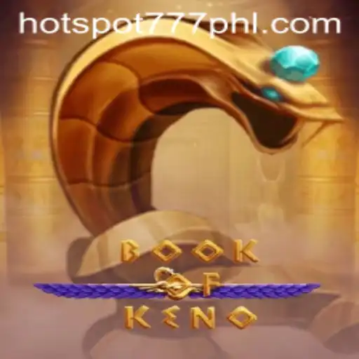 Exploring the Fascinating World of BookOfKeno and Hotspot777