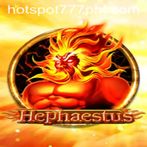 Exploring the World of 'Hephaestus': The Ultimate Hotspot777 Game