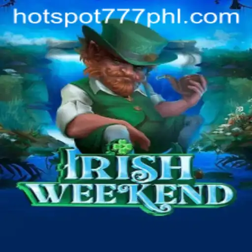 Discover the Thrills of IrishWeekend: The Ultimate Gaming Experience with Hotspot777