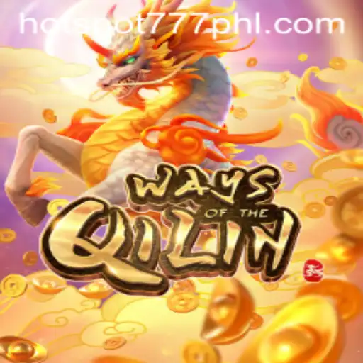 Exploring the Mystical World of WaysoftheQilin and Hotspot777