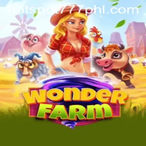 Experience the Magic of WonderFarm: A Comprehensive Guide with Hotspot777 Insights