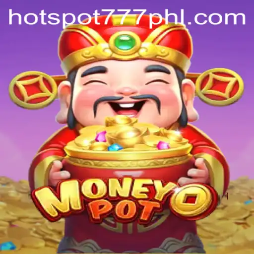 Exploring the Thrills of MoneyPot: A Deep Dive into the Game Hotspot777